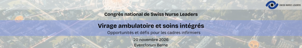 Banner du congrès Swiss Nurse Leaders 2026